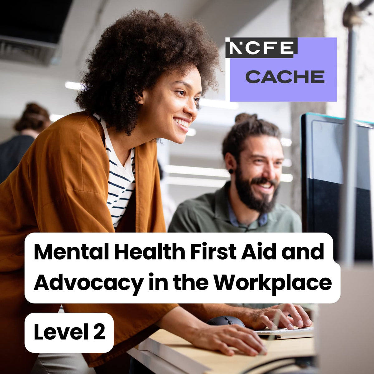 Certificate in Understanding Mental Health First Aid and Mental Health Advocacy in the Workplace Level 2