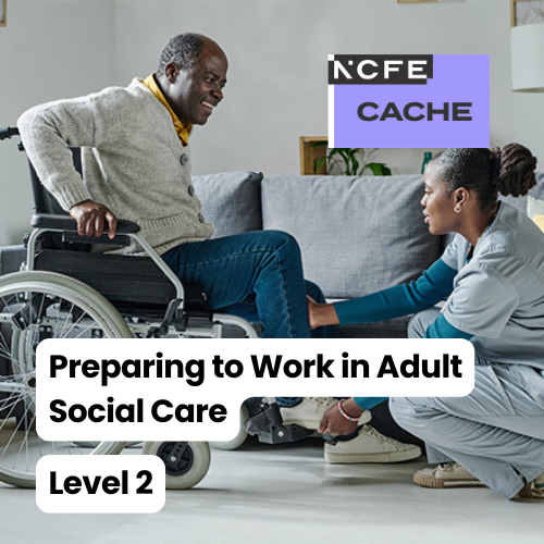Certificate in Preparing to Work in Adult Social Care Level 2