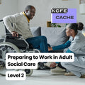 Certificate in Preparing to Work in Adult Social Care Level 2
