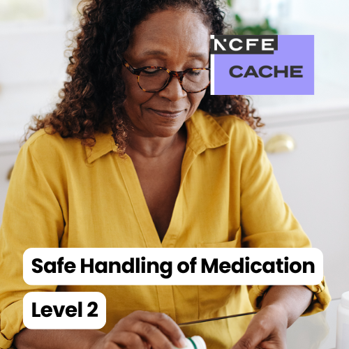Certificate in Understanding the Safe Handling of Medication in Health and Social Care Level 2